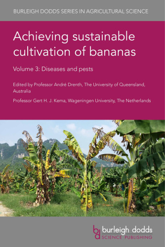 Achieving Sustainable Cultivation of Bananas, Volume 3: Diseases and Pests