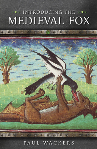 Introducing the Medieval Fox (Medieval Animals)
