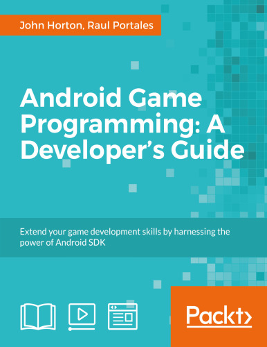 Android Game Programming: A Developer's Guide