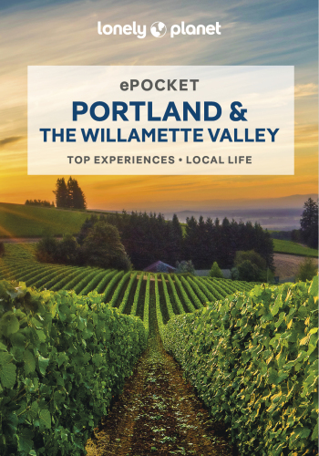 Lonely Planet Pocket Portland & the Willamette Valley 2 (Pocket Guide)