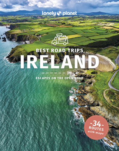 Lonely Planet Best Road Trips Ireland 4 (Road Trips Guide)