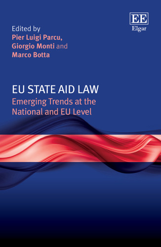 EU State Aid Law: Emerging Trends at the National and EU Level