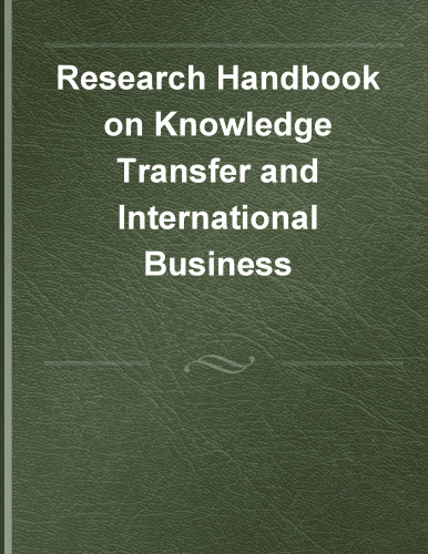 Research Handbook on Knowledge Transfer and International Business