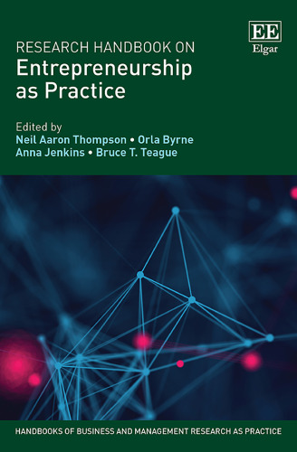 Research Handbook on Entrepreneurship As Practice