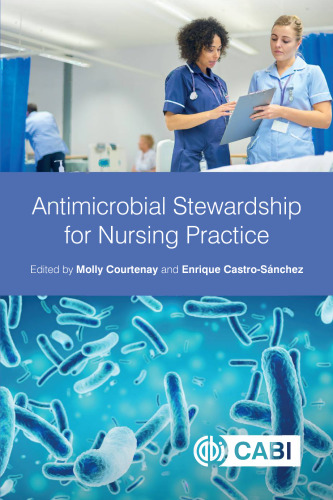 Antimicrobial Stewardship for Nursing Practice