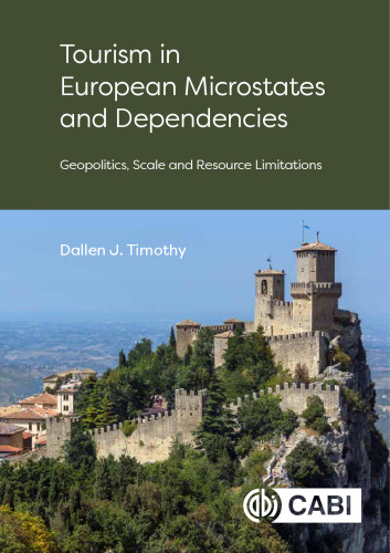 Tourism in European Microstates and Dependencies: Geopolitics, Scale and Resource Limitations