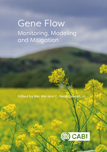 Gene Flow: Monitoring, Modelling and Mitigation