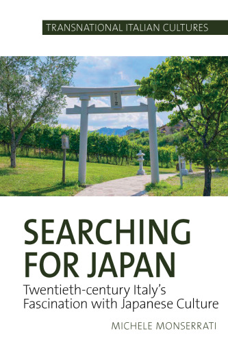 Searching for Japan: 20th Century Italy's Fascination with Japanese Culture