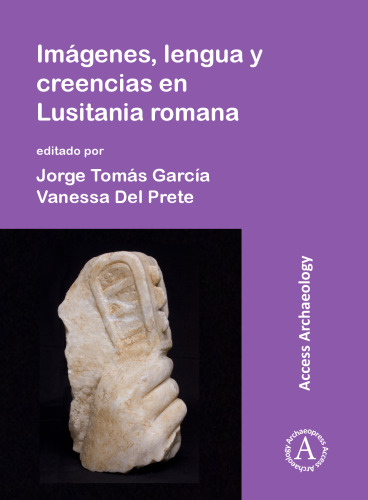 Imágenes, lengua y creencias en Lusitania romana