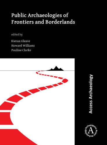 Public Archaeologies of Frontiers and Borderlands