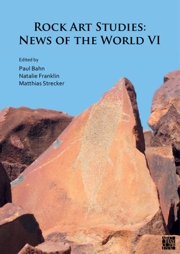Rock Art Studies: News of the World VI