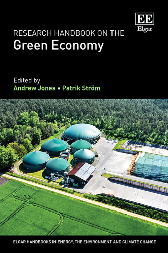 Research Handbook on the Green Economy (Elgar Handbooks in Energy, the Environment and Climate Change)
