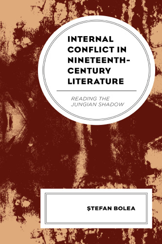 Internal Conflict in Nineteenth-Century Literature: Reading the Jungian Shadow