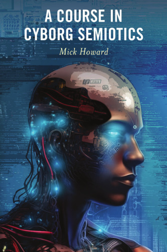 A Course in Cyborg Semiotics