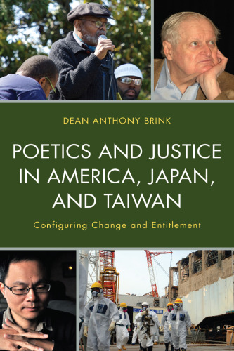 Poetics and Justice in America, Japan, and Taiwan: Configuring Change and Entitlement