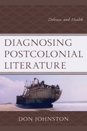 Diagnosing Postcolonial Literature: Deleuze and Health
