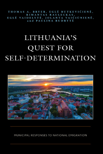 Lithuania’s Quest for Self-Determination: Municipal Responses to National Emigration (Democratic Dilemmas and Policy Responsiveness)
