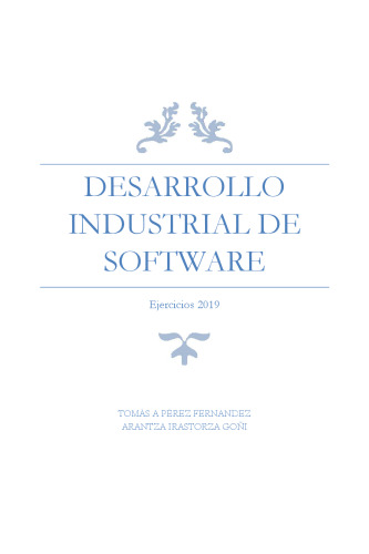 Desarrollo Industrial de Software: Ejercicios 2019 (DIS)
