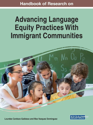 Handbook of Research on Advancing Language Equity Practices With Immigrant Communities