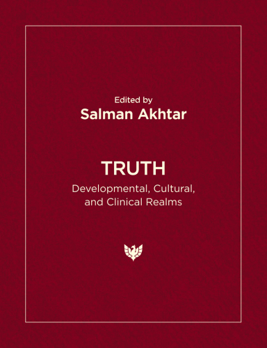 Truth: Developmental, Cultural, and Clinical Realms