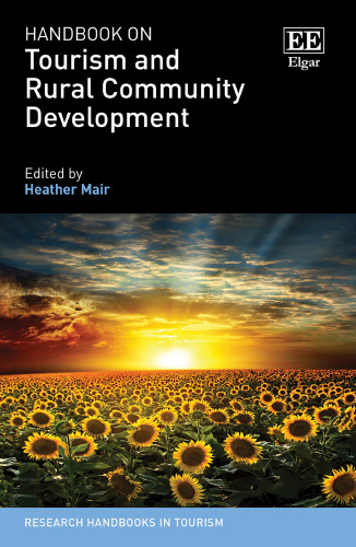 Handbook on Tourism and Rural Community Development (Research Handbooks in Tourism series)