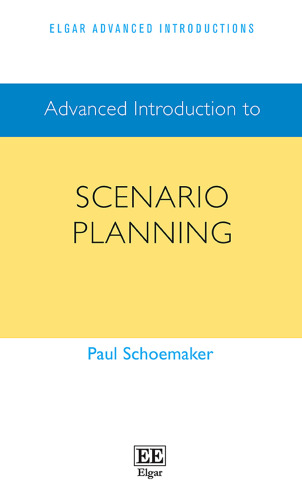 Advanced Introduction to Scenario Planning (Elgar Advanced Introductions series)