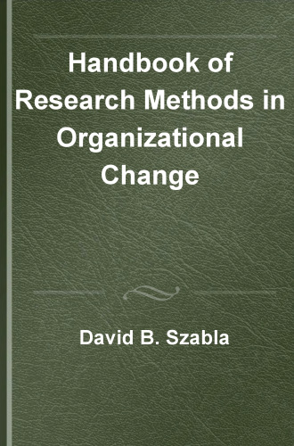 Handbook of Research Methods in Organizational Change