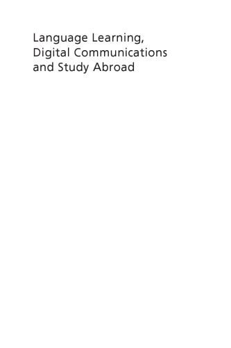 Language Learning, Digital Communications and Study Abroad: Identity and Belonging in Translocal Contexts (New Perspectives on Language and Education, 120)
