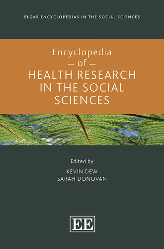 Encyclopedia of Health Research in the Social Sciences (Elgar Encyclopedias in the Social Sciences series)