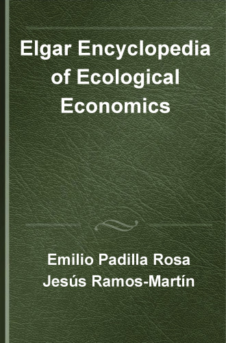 Elgar Encyclopedia of Ecological Economics