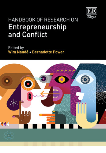 Handbook of Research on Entrepreneurship and Conflict