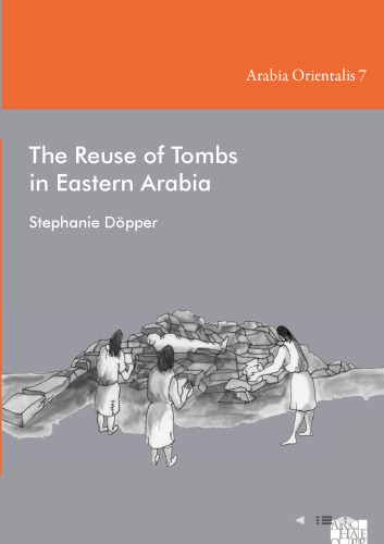 The Reuse of Tombs in Eastern Arabia
