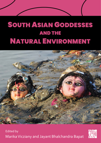 South Asian Goddesses and the Natural Environment