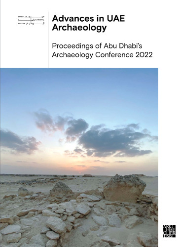 Advances in Uae Archaeology: Proceedings of Abu Dhabi's Archaeology Conference 2022