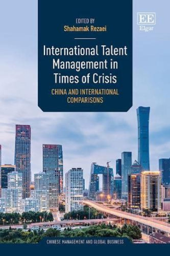 International Talent Management in Times of Crisis: China and International Comparisons