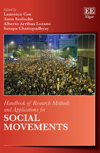 Handbook of Research Methods and Applications for Social Movements (Handbooks of Research Methods and Applications series)