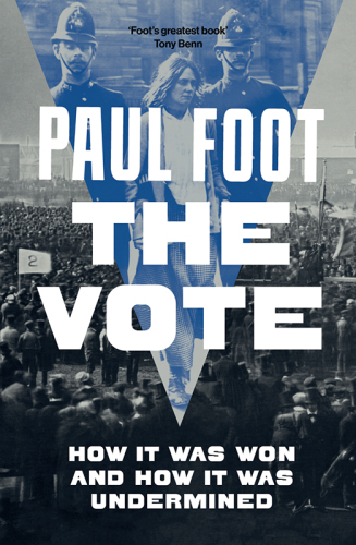 The Vote: How It Was Won and How It Was Undermined