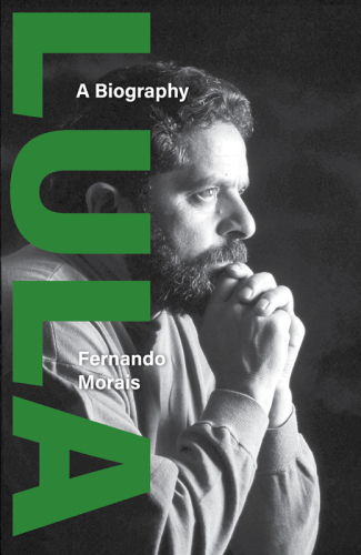 Lula: A Biography