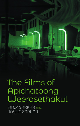 The Films of Apichatpong Weerasethakul
