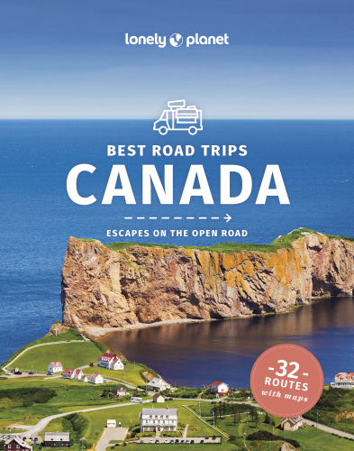 Lonely Planet Best Road Trips Canada 3 (Road Trips Guide)