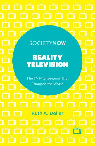 Reality Television: The TV Phenomenon that Changed the World