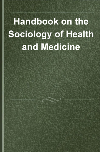 Handbook on the Sociology of Health and Medicine