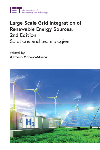 Large Scale Grid Integration of Renewable Energy Sources: Solutions and technologies (Energy Engineering)