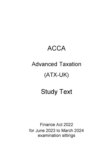 ACCA P6 (ATX-UK) Advanced Taxation (FA2021) STUDY TEXT