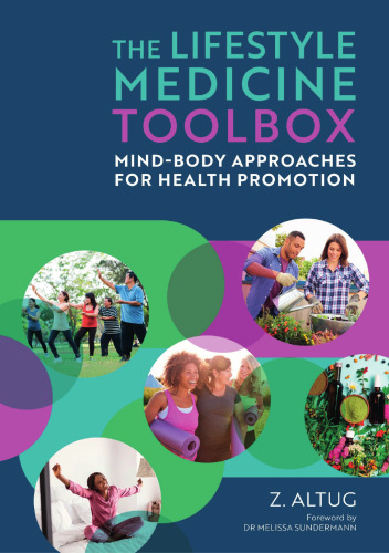 The Lifestyle Medicine Toolbox: Mind-body Approaches for Health Promotion