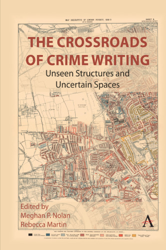 The Crossroads of Crime Writing: Unseen Structures and Uncertain Spaces