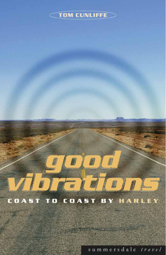 Good Vibrations: Coast to Coast by Harley