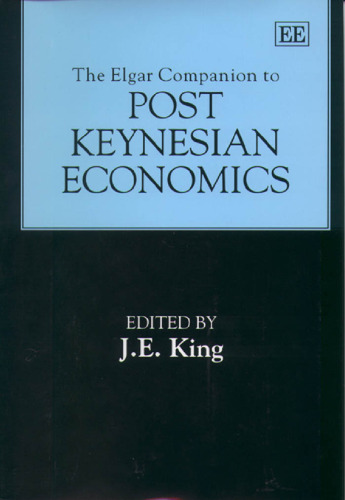 The Elgar Companion to Post Keynesian Economics