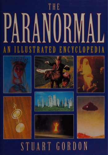The Paranormal : An Illustrated Encyclopedia