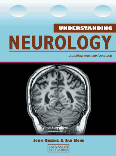 Understanding Neurology : a problem-orientated approach